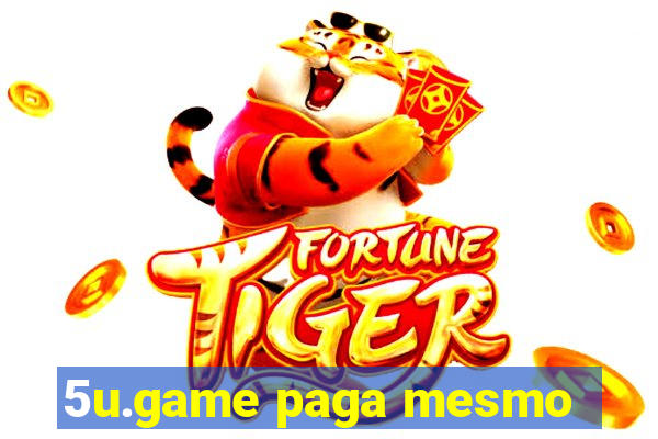 5u.game paga mesmo